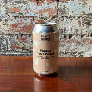 Slow Lane Papaya Don’t Preach Barrel Aged Golden Sour Ale