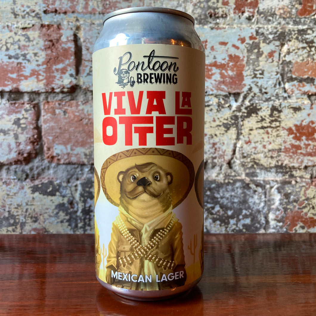 Pontoon Viva La Otter Mexican Lager